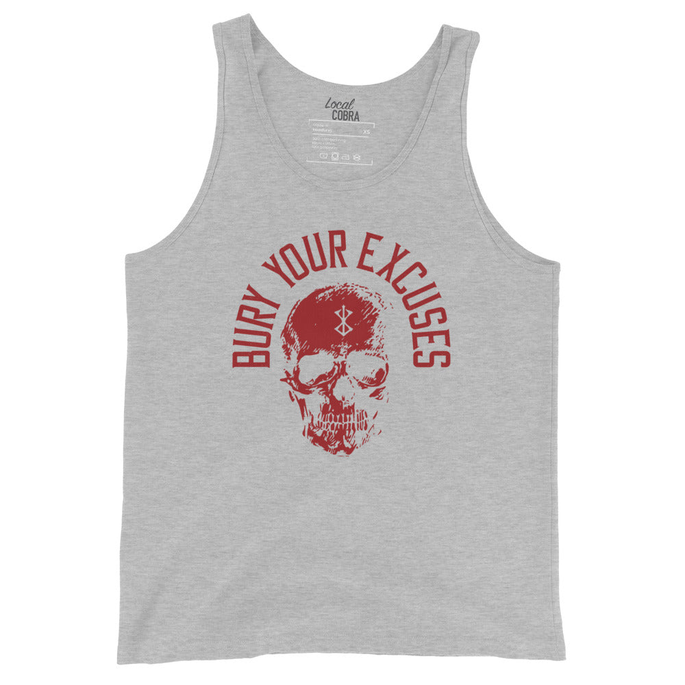 Bury Your Excuses – Unisex Tank Top