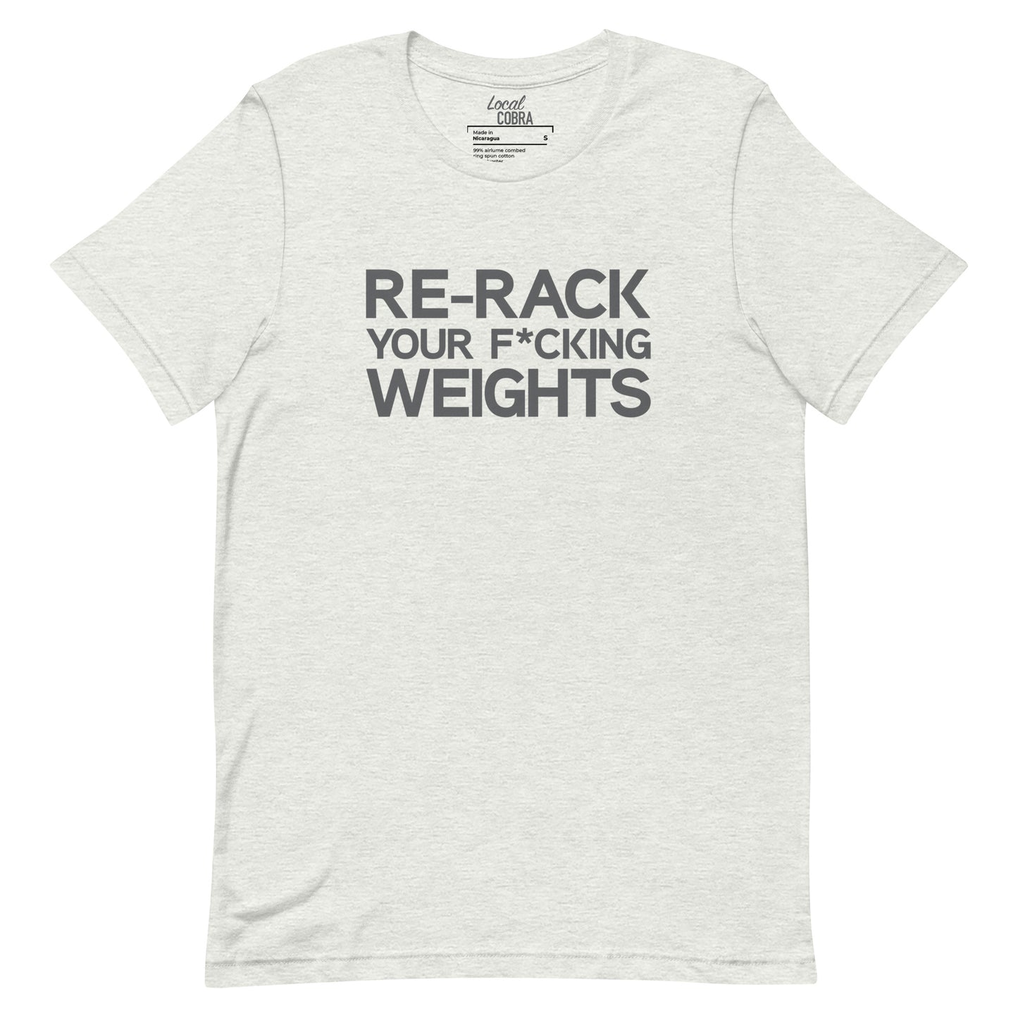 Re-Rack Your F*cking Weights – Unisex Tee