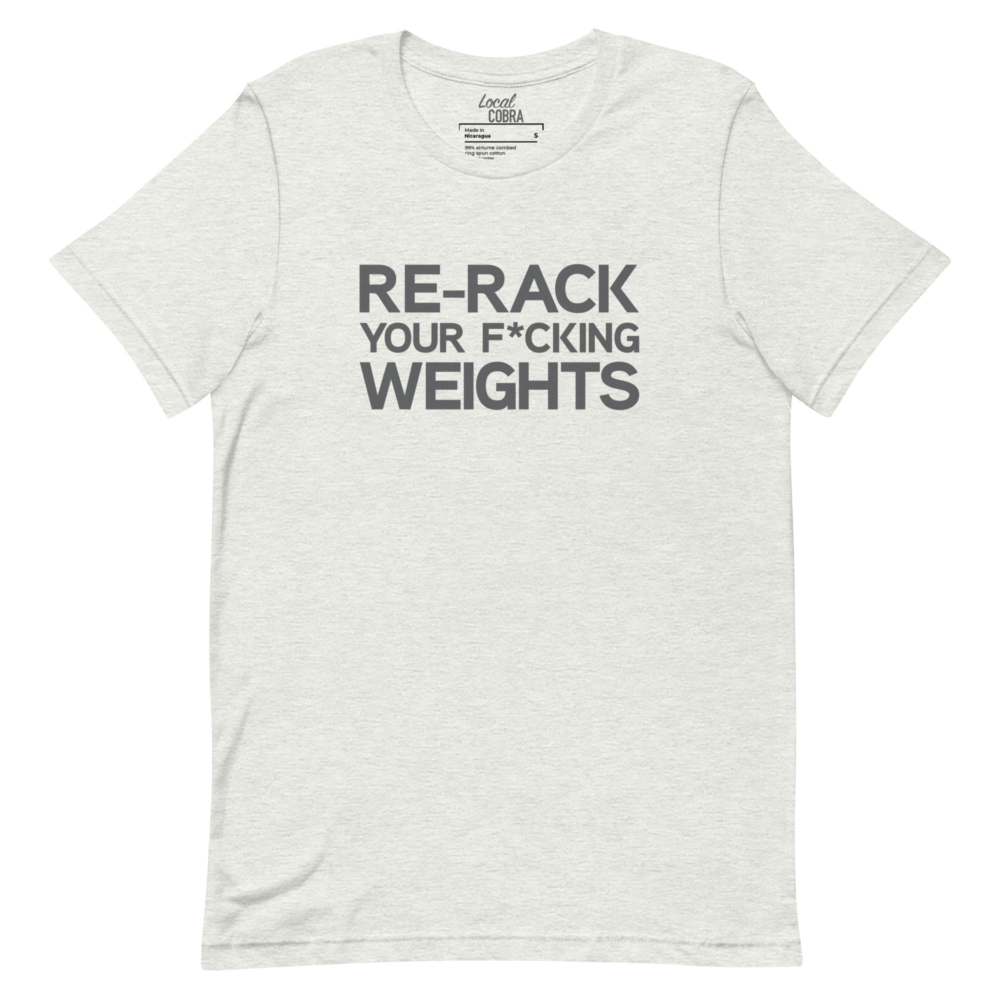 Re-Rack Your F*cking Weights – Unisex Tee