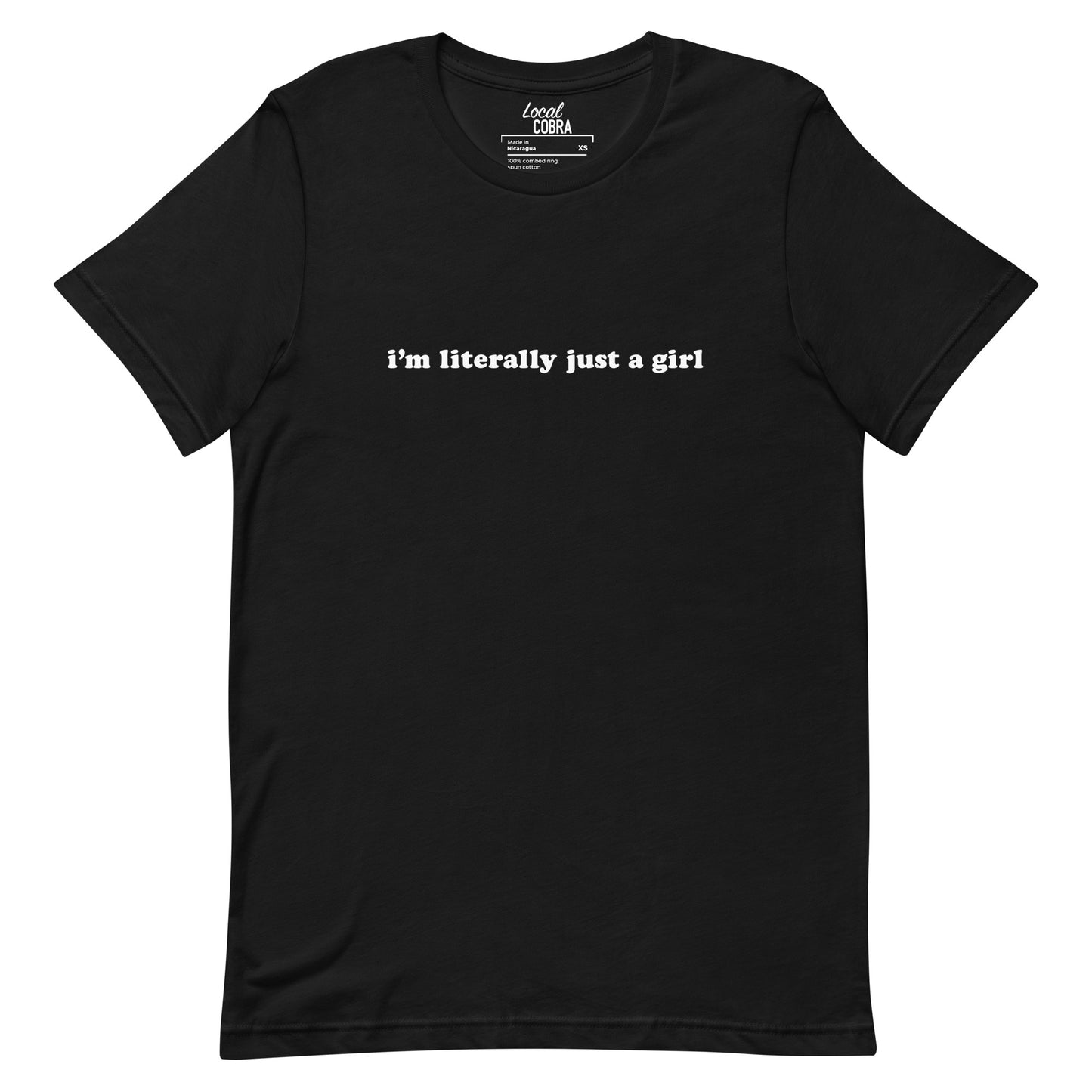 Literally Just A Girl – Unisex Tee