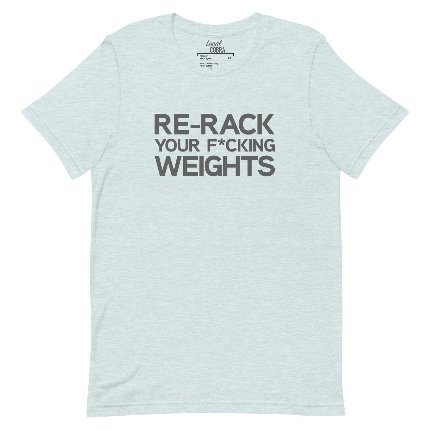 Re-Rack Your F*cking Weights – Unisex Tee