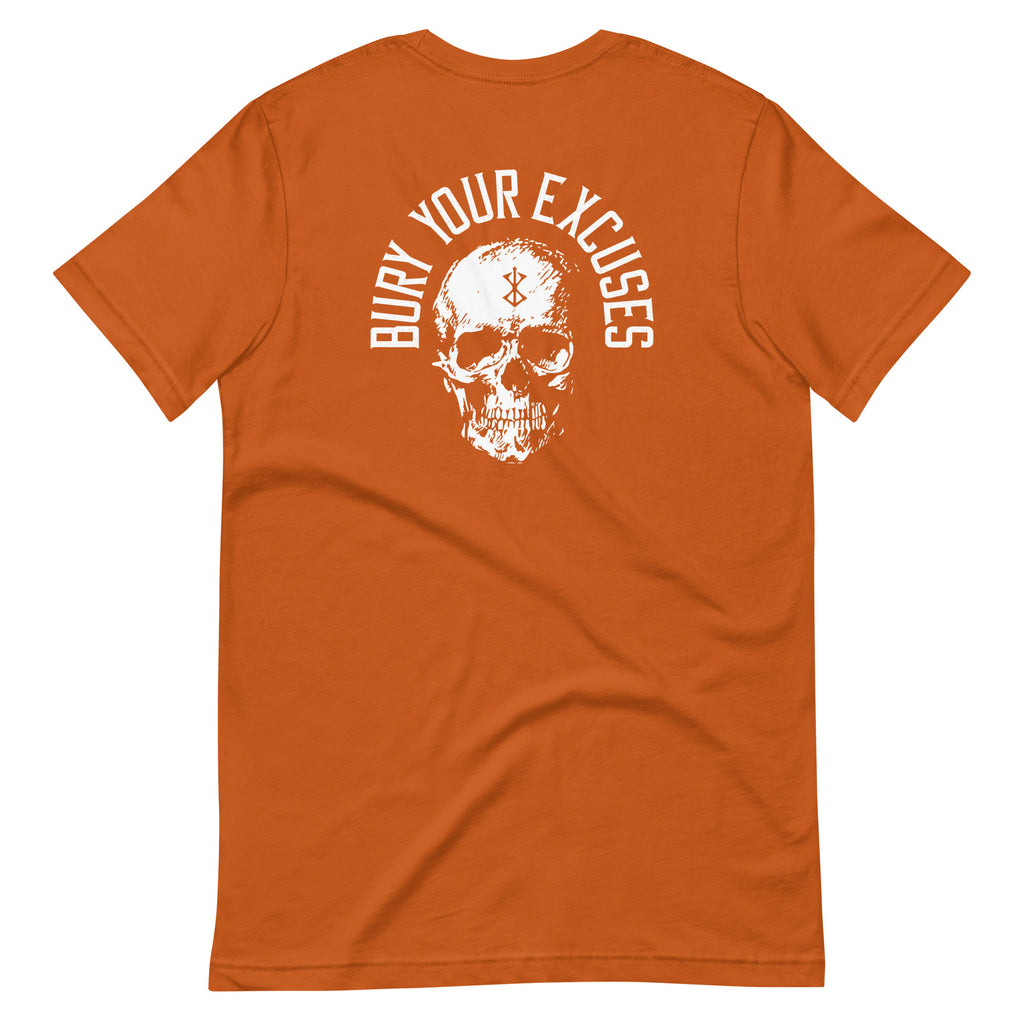 Bury your Excuses / Front & Back Body Evo / Unisex Tee