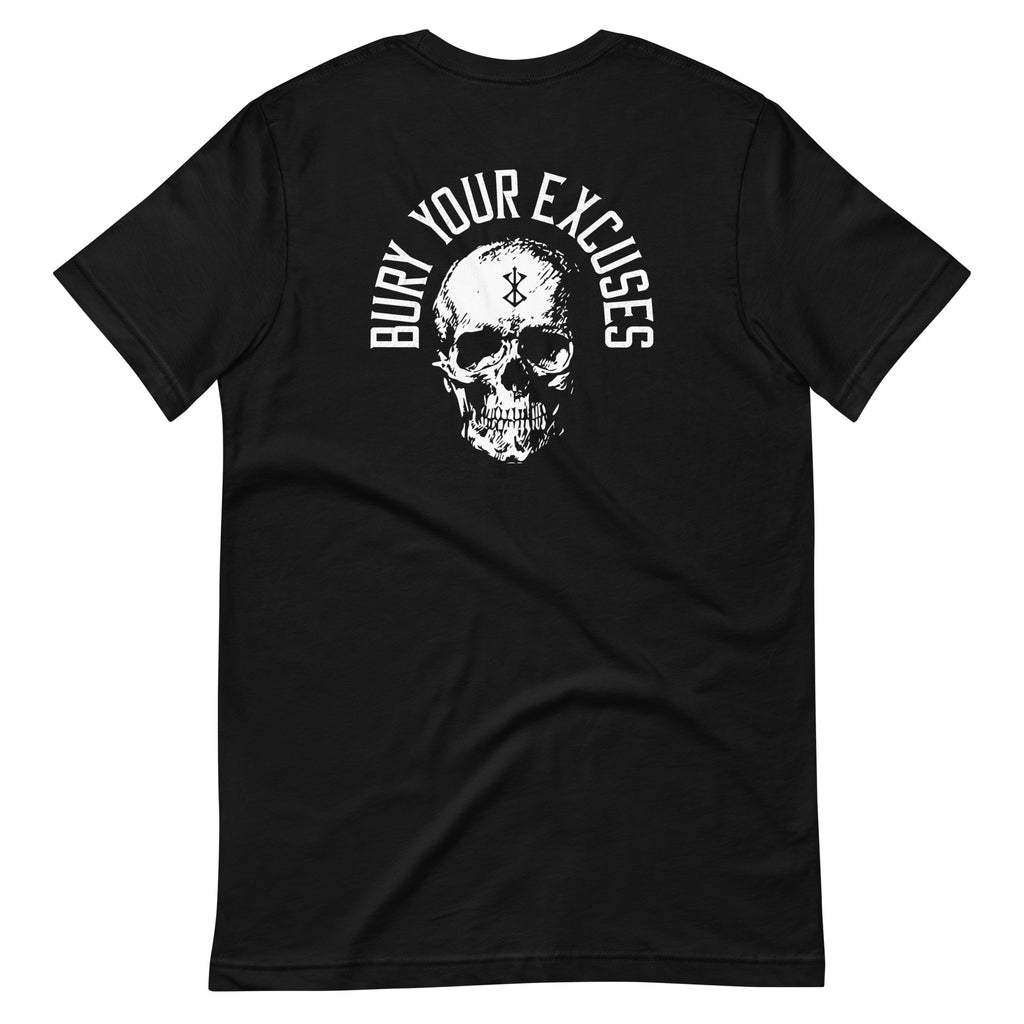 Bury your Excuses / Front & Back Body Evo / Unisex Tee