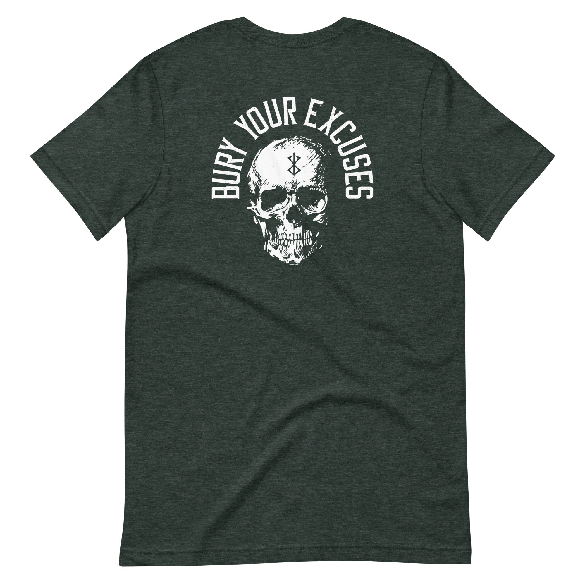 Bury your Excuses / Front & Back Body Evo / Unisex Tee