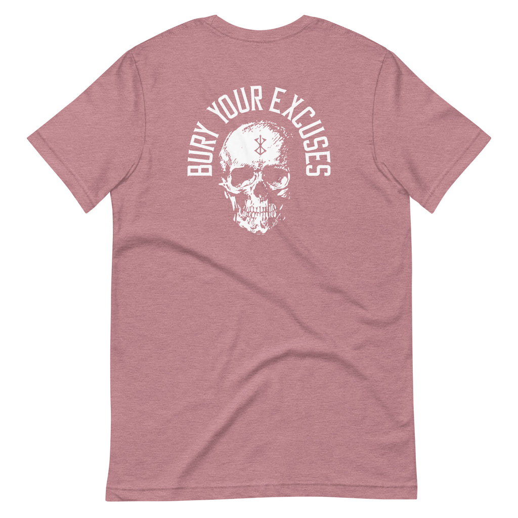Bury your Excuses / Front & Back Body Evo / Unisex Tee