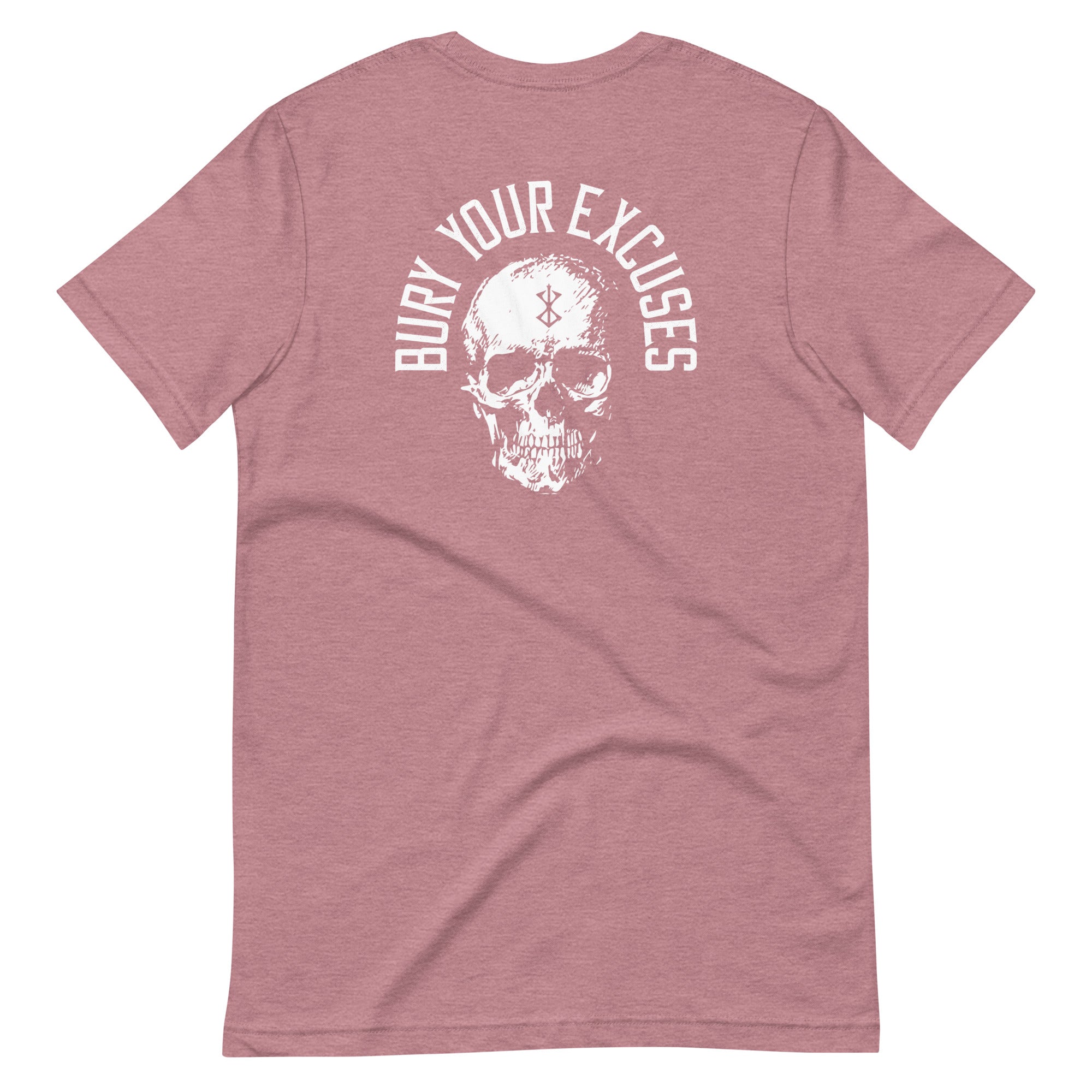 Bury your Excuses / Front & Back Body Evo / Unisex Tee