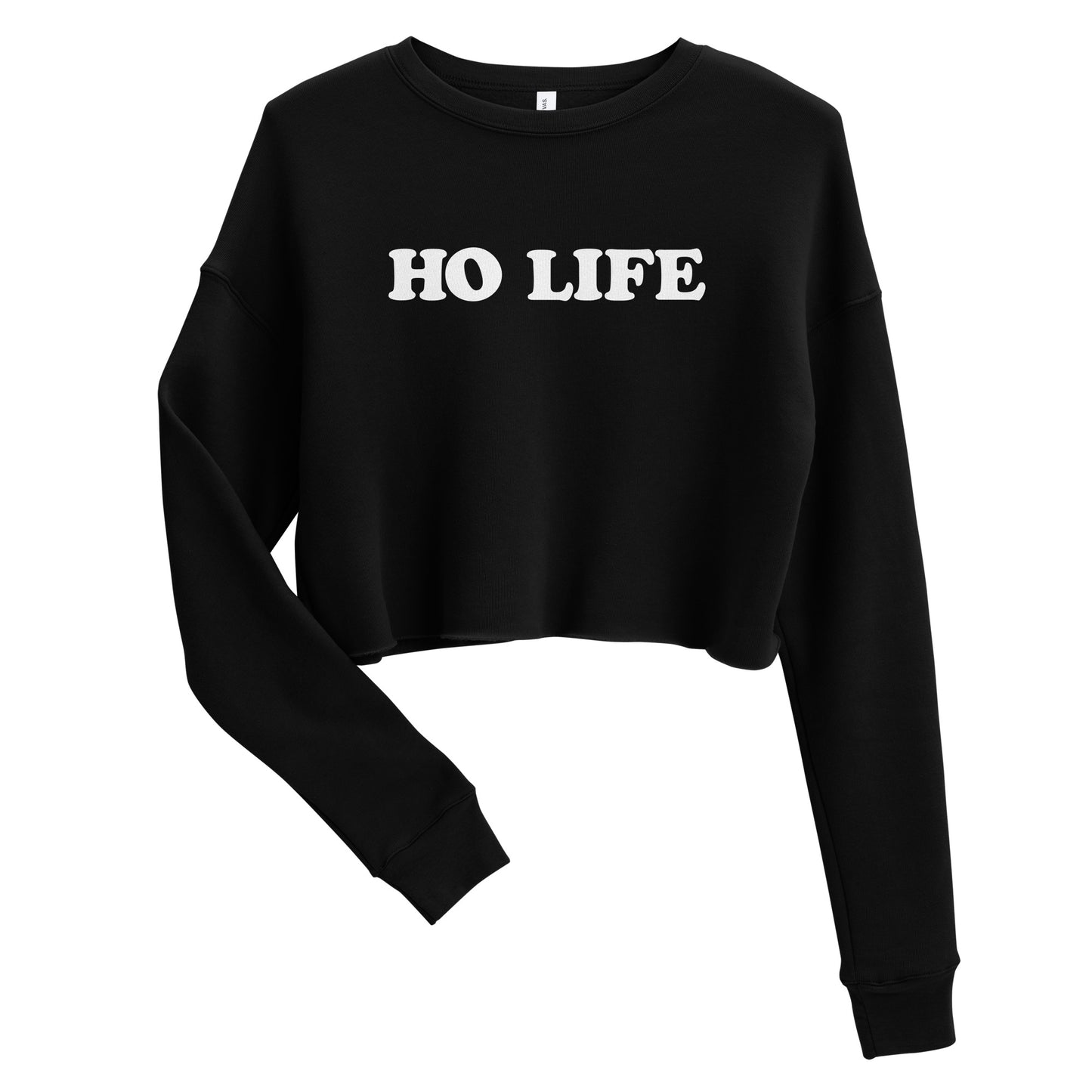 Ho Life – Crop Sweatshirt