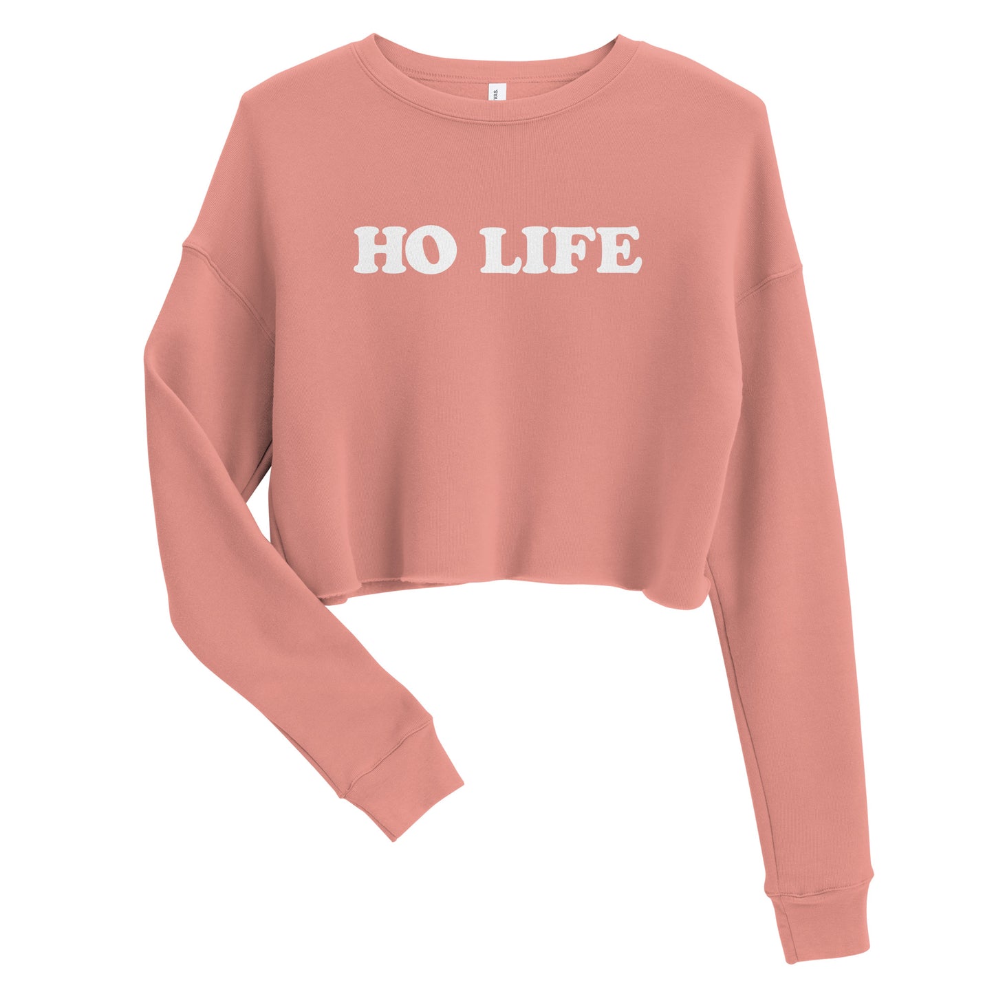 Ho Life – Crop Sweatshirt